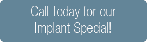 Dental Implant Special